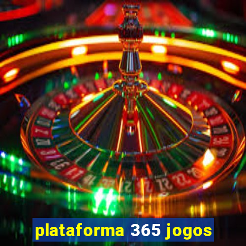 plataforma 365 jogos